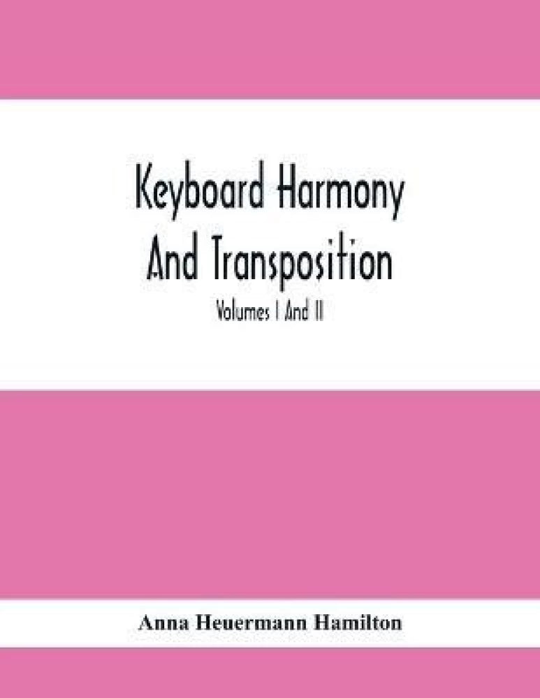 Intro. to Keyboard Harmony and Transposition