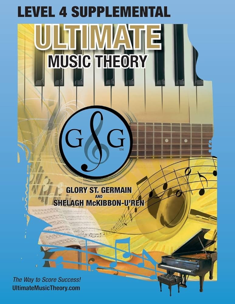 Ultimate Music Theory: Level 4 Supplemental