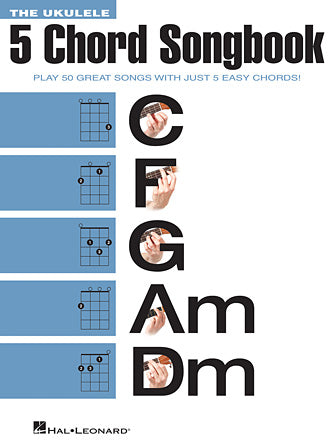 The Ukulele 5 Chord Songbook