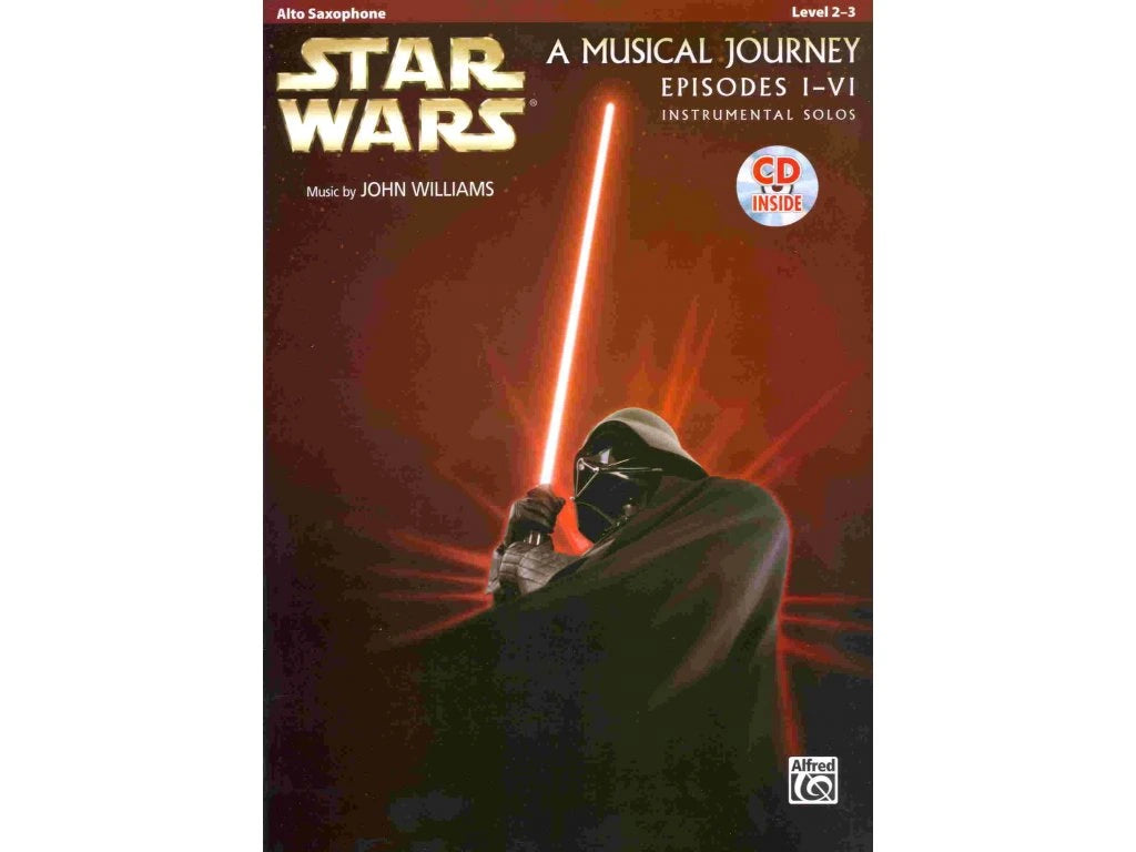 Star Wars A Musical Journey Episodes I - VI Alto Saophone (with CD)