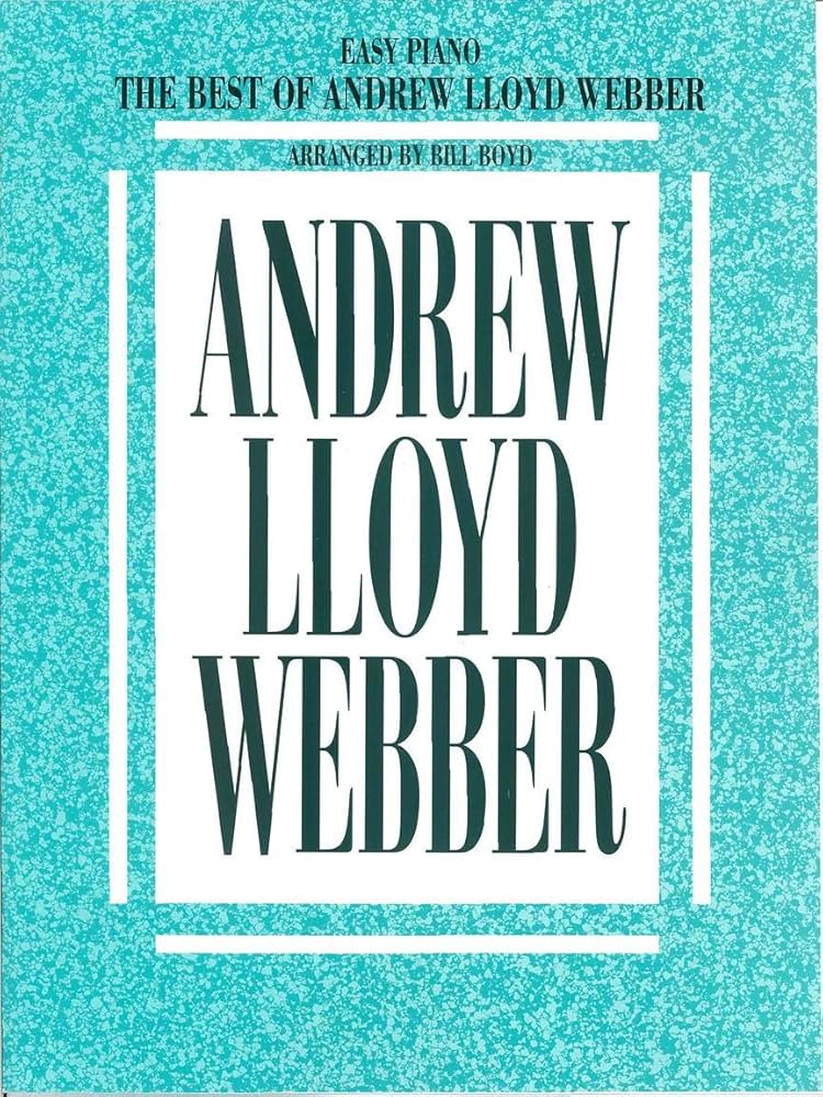 Easy  Piano Best of Andrew Lloyd Webber