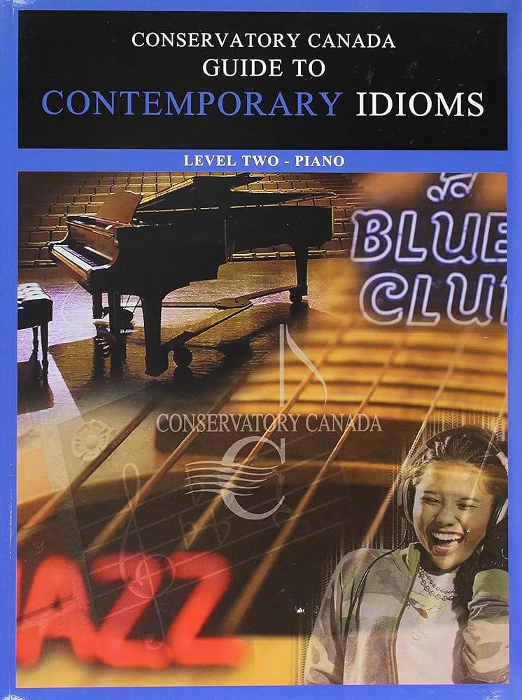 Conservatory  Canada Guide to Contemporary Idioms - Level 2 - Piano