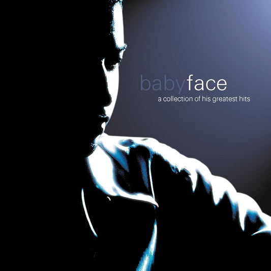 Baby  Face - A Collection of His Greatest Hits