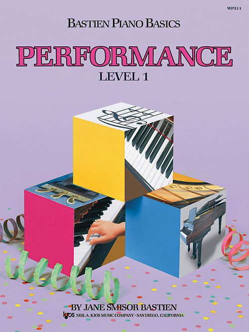 Bastien Piano Basics - Performance - Level 1