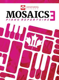 Conservatory Canada Mosaics Piano Repertoire 3