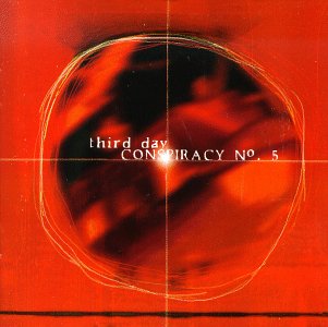 Third Day  Conspiracy - No. 5