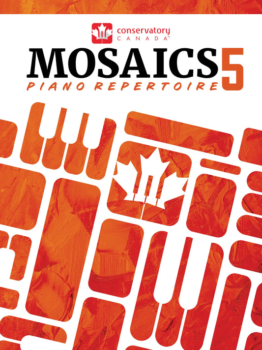 Conservatory Canada Mosaics Piano Repertoire 5