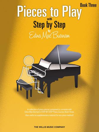 Step by Step Piano Course by Edna Mae Burnam Book Three