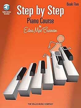Step by step piano course by Edna Mae Burnam bk 5