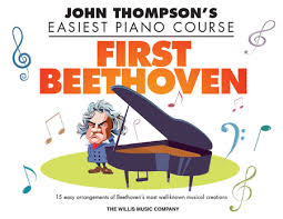 John Thompson's Easiest Piano Course First Beethoven