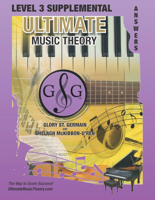 Ultimate Music Theory: Level 3 Supplemental