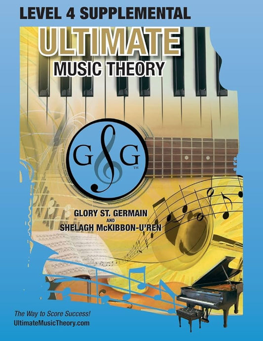 Ultimate Music Theory: Level 4 Supplemental