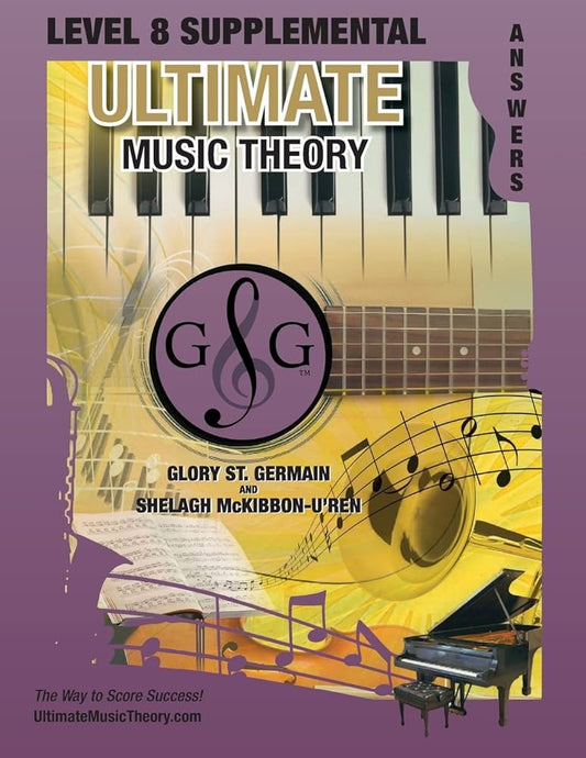 Ultimate Music Theory  Level 8 Supplementary Answer