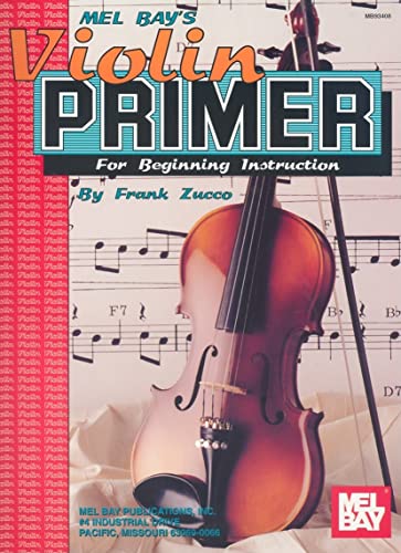 Mel Bay's Violin Primer - For Beginning Instruction