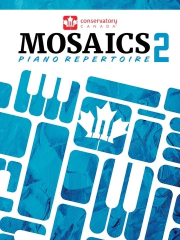 Conservatory Canada Mosaics Piano Repertoire 2